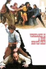 Watch Vengeance Is a Dish Served Cold 123movies