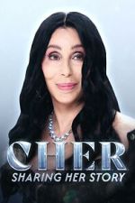 Watch Cher: Sharing Her Story 123movies