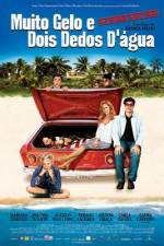 Watch Muito Gelo e Dois Dedos D'Água 123movies