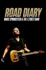 Watch Road Diary: Bruce Springsteen and The E Street Band 123movies