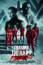 Watch Trauma Therapy: Psychosis 123movies