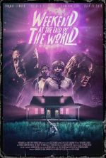 Watch Weekend at the End of the World 123movies