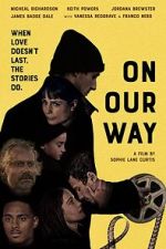 Watch On Our Way 123movies