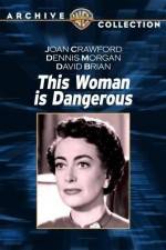 Watch This Woman Is Dangerous 123movies