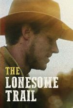 Watch The Lonesome Trail 123movies