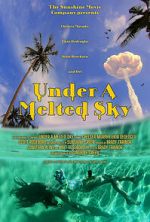 Watch Under a Melted Sky 123movies