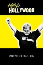 Watch Kelly\'s Hollywood 123movies