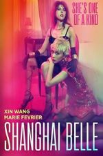 Watch Shanghai Belle 123movies