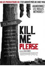 Watch Kill Me Please 123movies