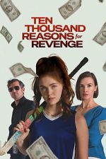 Watch Ten Thousand Reasons for Revenge 123movies