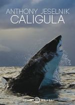 Watch Anthony Jeselnik: Caligula 123movies