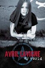 Watch Avril Lavigne: My World 123movies