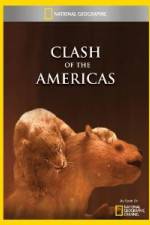 Watch National Geographic Clash of the Americas 123movies