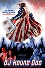 Watch DJ Hound Dog 123movies