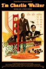 Watch I'm Charlie Walker 123movies