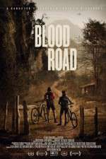 Watch Blood Road 123movies