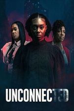 Watch Unconnected 123movies