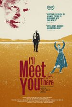 Watch I\'ll Meet You There 123movies