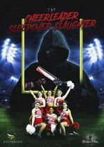 Watch The Cheerleader Sleepover Slaughter 123movies