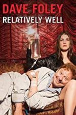 Watch Dave Foley: Relatively Well 123movies