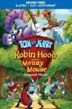 Watch Tom and Jerry Robin Hood and His Merry Mouse 123movies