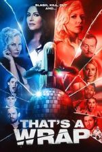 Watch That\'s a Wrap 123movies