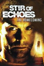 Watch Stir of Echoes: The Homecoming 123movies