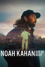 Watch Noah Kahan: Out of Body 123movies