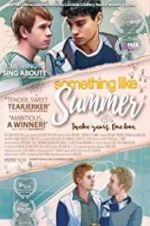 Watch Something Like Summer 123movies