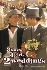 Watch 3 Guys, 1 Girl, 2 Weddings 123movies