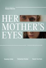Watch Her Mother\'s Eyes (Short 2023) 123movies