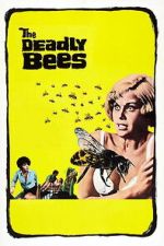 Watch The Deadly Bees 123movies