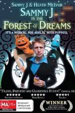 Watch Sammy J Forest Of Dreams 123movies