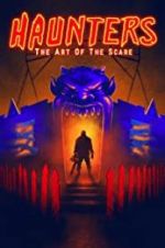 Watch Haunters: The Art of the Scare 123movies