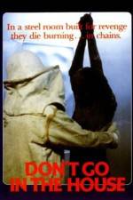 Watch Don't Go in the House 123movies