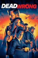Watch Dead Wrong 123movies