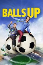 Watch Balls Up 123movies