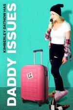 Watch Daddy Issues 123movies
