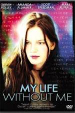 Watch My Life Without Me 123movies