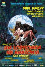 Watch Um Lobisomem na Amazônia 123movies