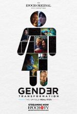 Watch Gender Transformation: The Untold Realities 123movies
