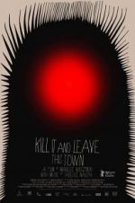 Watch Kill It and Leave This Town 123movies