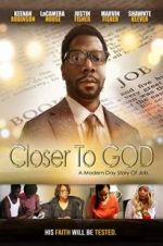 Watch Closer to GOD 123movies