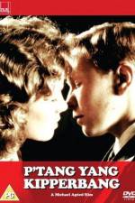 Watch P'tang Yang Kipperbang 123movies