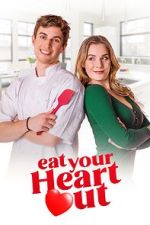 Watch Eat Your Heart Out 123movies