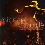 Watch Michael Bublé Meets Madison Square Garden 123movies