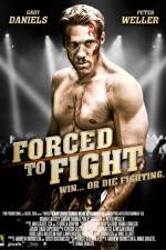 Watch Forced to Fight 123movies