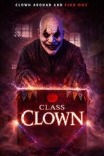 Watch Class Clown 123movies