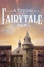 Watch A Typical Fairytale 123movies