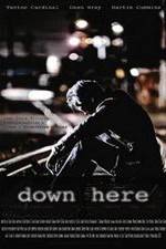 Watch Down Here 123movies